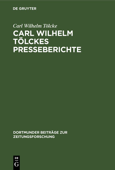Carl Wilhelm Tölckes Presseberichte