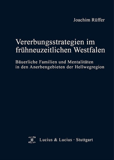 Vererbungsstrategien im frühneuzeitlichen Westfalen