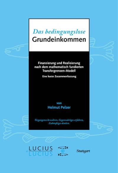 Das bedingungslose Grundeinkommen