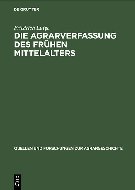 Die Agrarverfassung des frühen Mittelalters