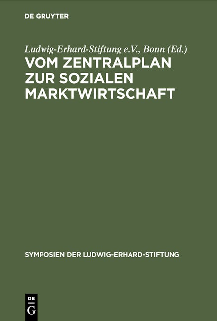 Vom Zentralplan zur Sozialen Marktwirtschaft