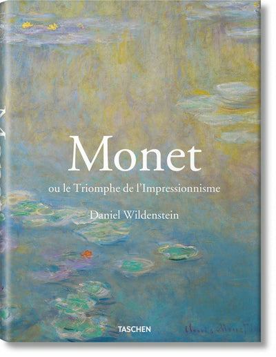 Cover image for Monet ou le Triomphe de l'Impressionnisme, isbn: 9783836523226