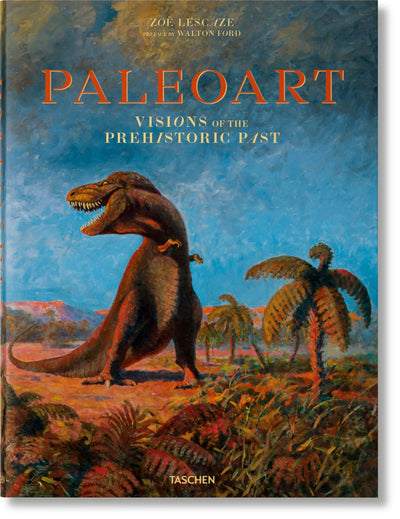 Cover image for Paleoart. Visions of the Prehistoric Past, isbn: 9783836555111