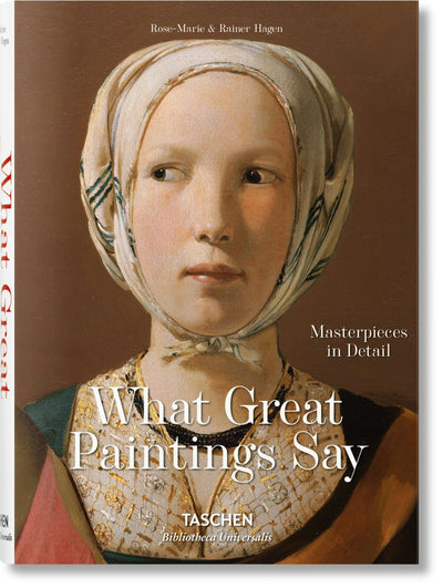 Cover image for What Great Paintings Say. Masterpieces in Detail, isbn: 9783836559263