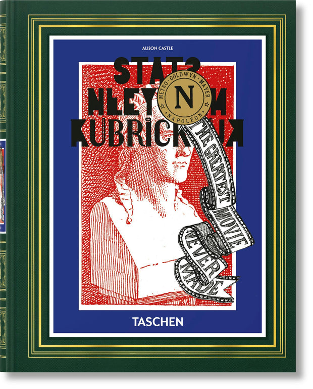 Cover image for Le «Napoléon» de Stanley Kubrick. Le plus grand film jamais tourné, isbn: 9783836570688