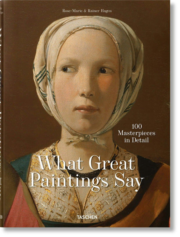 Cover image for What Great Paintings Say. 100 Masterpieces in Detail, isbn: 9783836577496