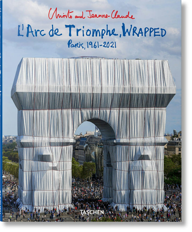 Cover image for Christo and Jeanne-Claude. L’Arc de Triomphe, Wrapped, isbn: 9783836579520
