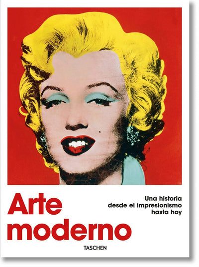 Cover image for Arte moderno. Una historia desde el impresionismo hasta hoy, isbn: 9783836580571