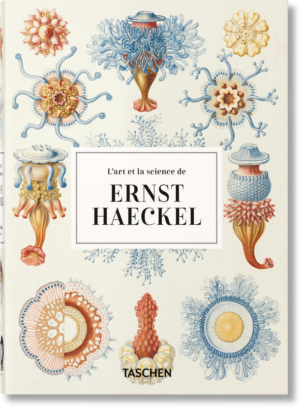 Cover image for L’art et la science de Ernst Haeckel. 40th Ed., isbn: 9783836584272