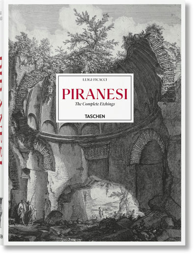Cover image for Piranesi. The Complete Etchings, isbn: 9783836587617