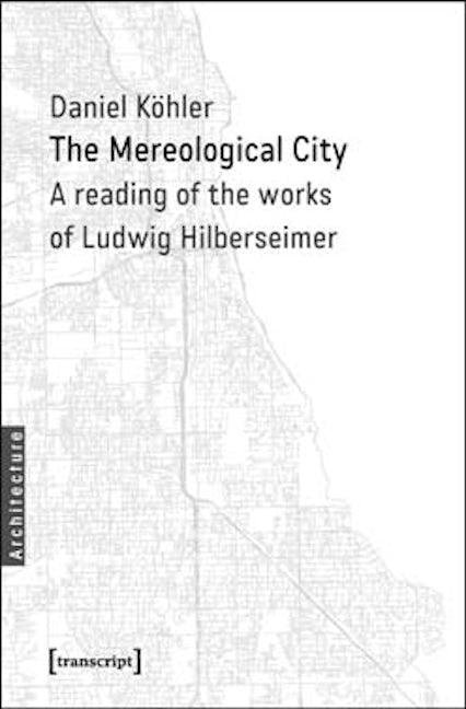 Book cover image for The Mereological City ISBN: 9783837634662