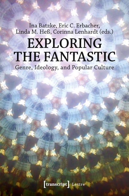 Book cover image for Exploring the Fantastic ISBN: 9783837640274