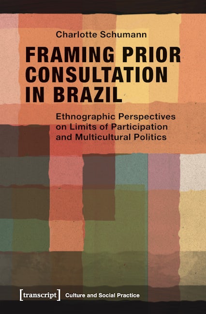 Book cover image for Framing Prior Consultation in Brazil ISBN: 9783837641752