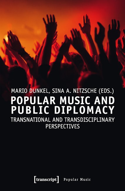 Book cover image for Popular Music and Public Diplomacy ISBN: 9783837643589