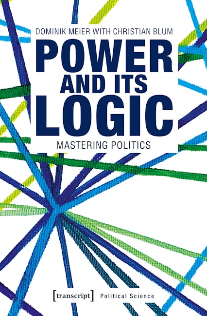 Book cover image for Power and its Logic ISBN: 9783837644975