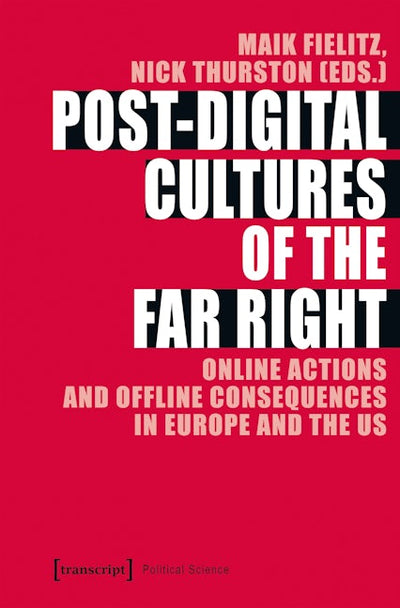 Post-Digital Cultures of the Far Right