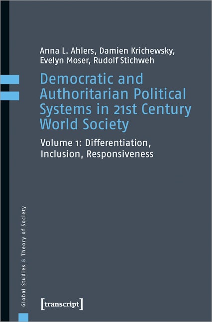 Book cover image for Democratic and Authoritarian Political Systems in 21st Century World Society ISBN: 9783837651263