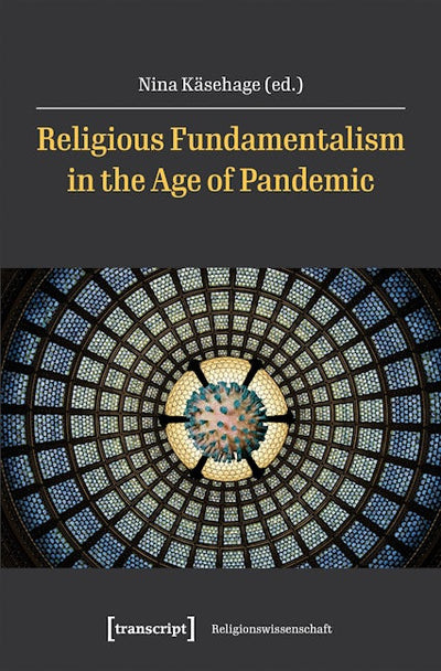 Religious Fundamentalism in the Age of Pandemic