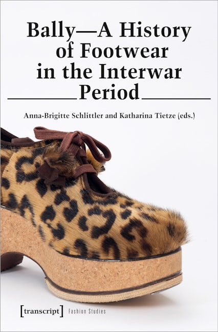 Book cover image for Bally - A History of Footwear in the Interwar Period ISBN: 9783837657388