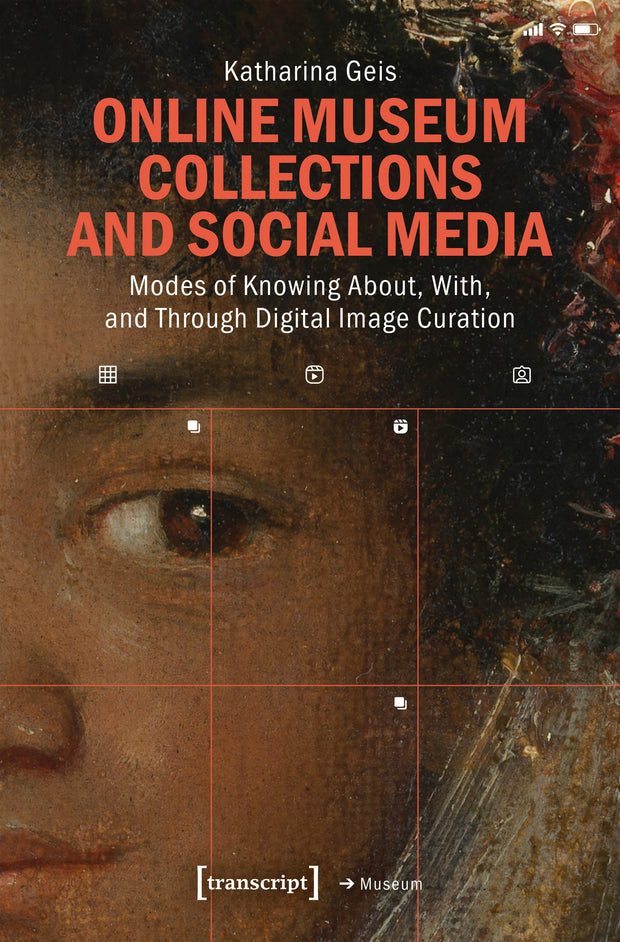 Cover image for Online Museum Collections and Social Media, isbn: 9783837659146