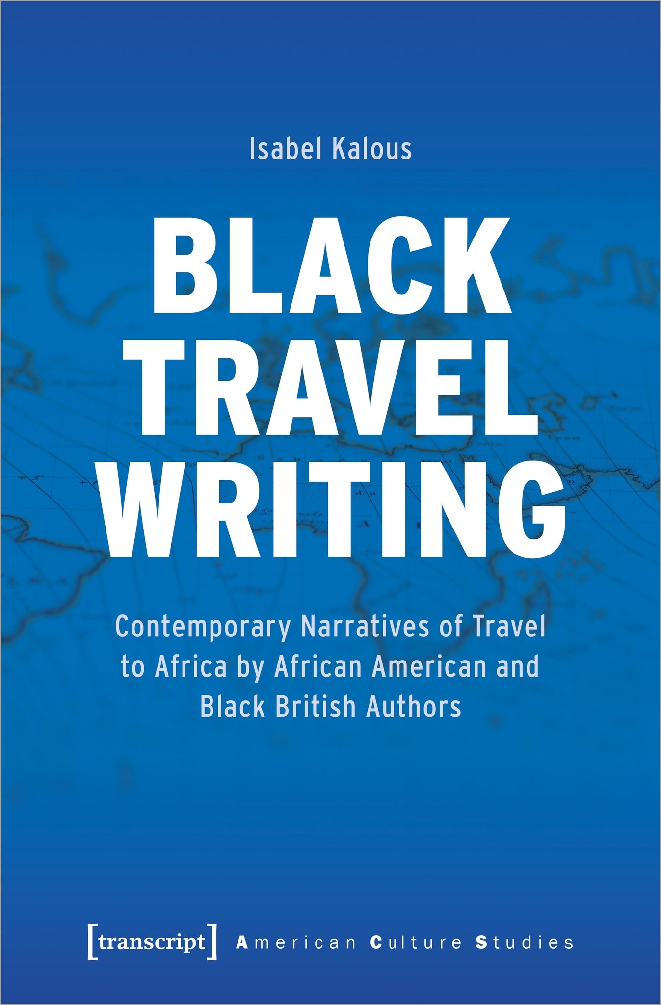Cover image for Black Travel Writing ISBN 9783837659535