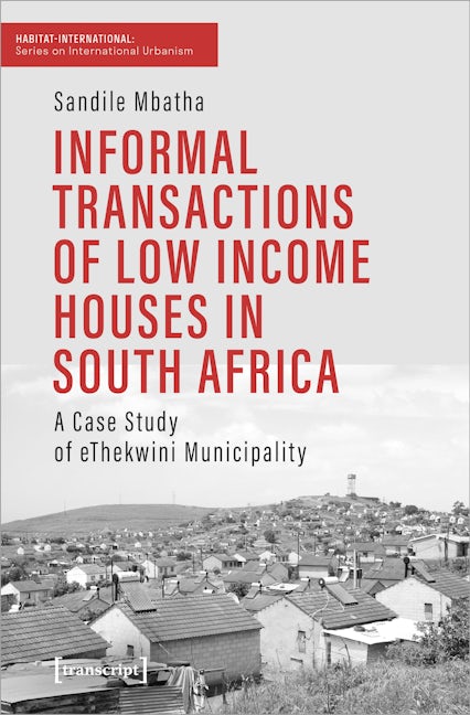 Book cover image for Informal Transactions of Low Income Houses in South Africa ISBN: 9783837662795