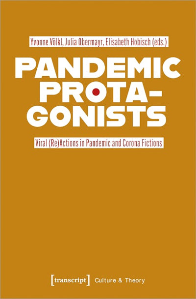 Pandemic Protagonists