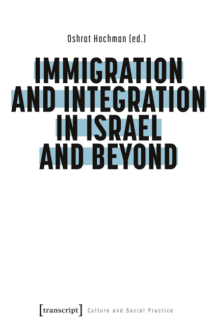 Immigration and Integration in Israel and Beyond