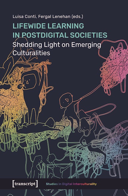 Book cover image for Lifewide Learning in Postdigital Societies ISBN: 9783837668896