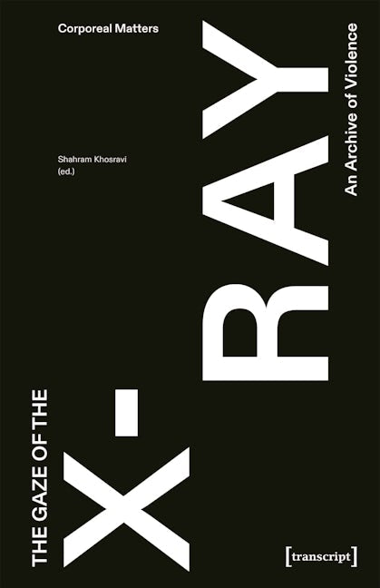 Book cover image for The Gaze of the X-Ray ISBN: 9783837670486