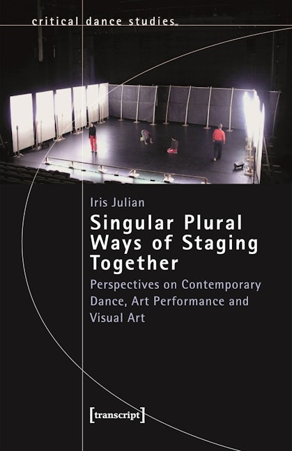Book cover image for Singular Plural Ways of Staging Together ISBN: 9783837672473