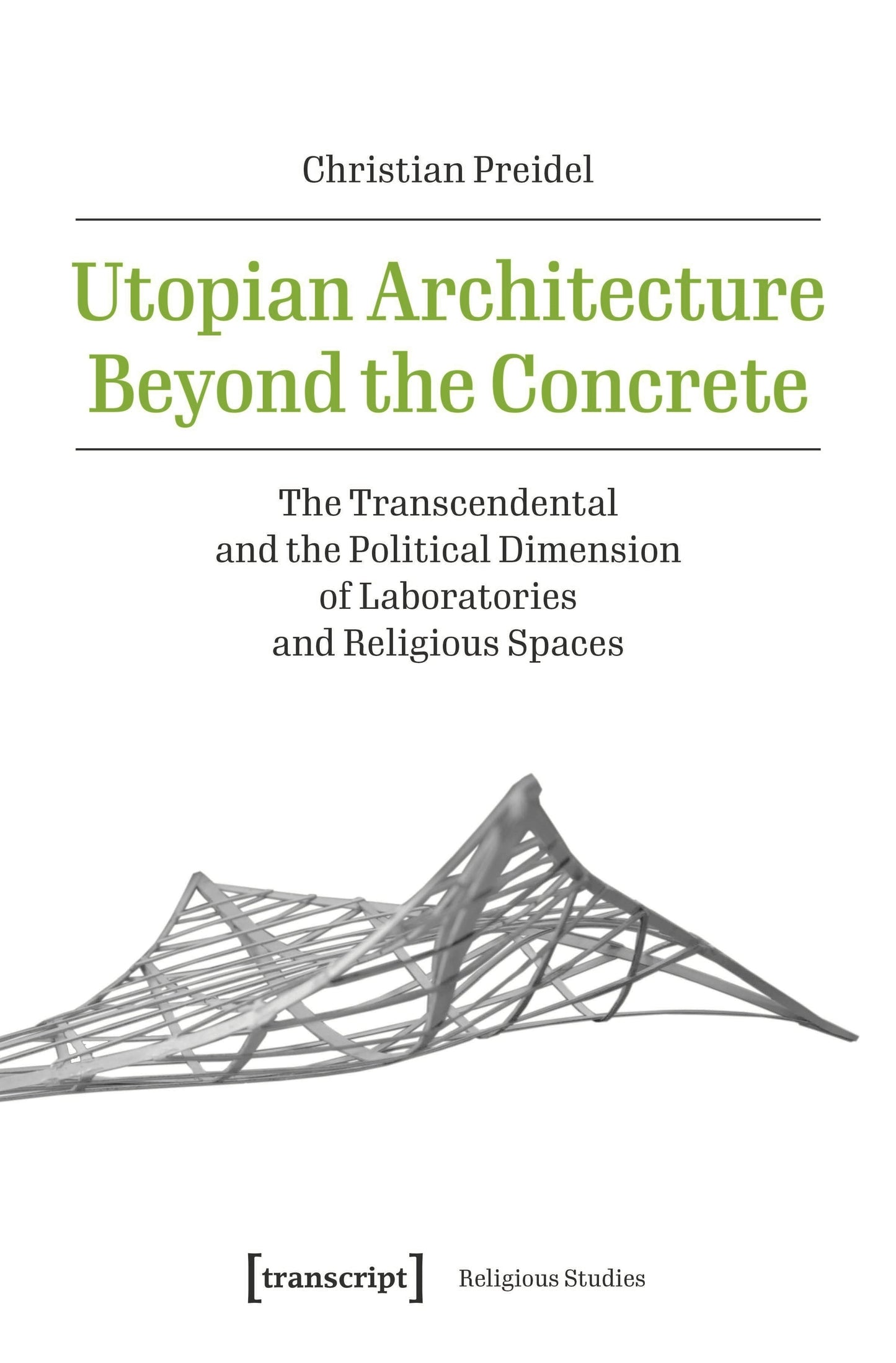 Book cover image for Utopian Architecture Beyond the Concrete ISBN: 9783837673586