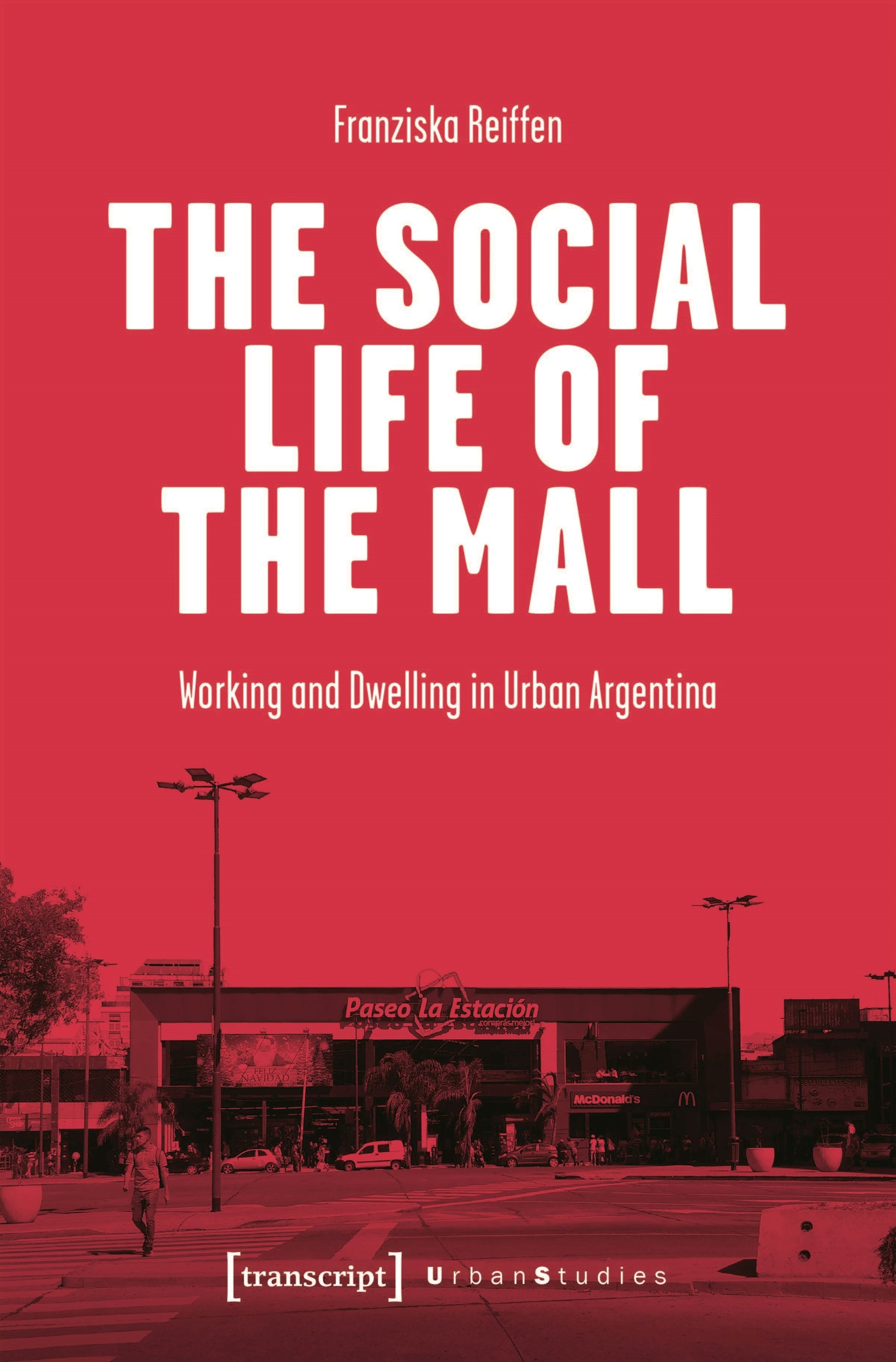 The Social Life of the Mall