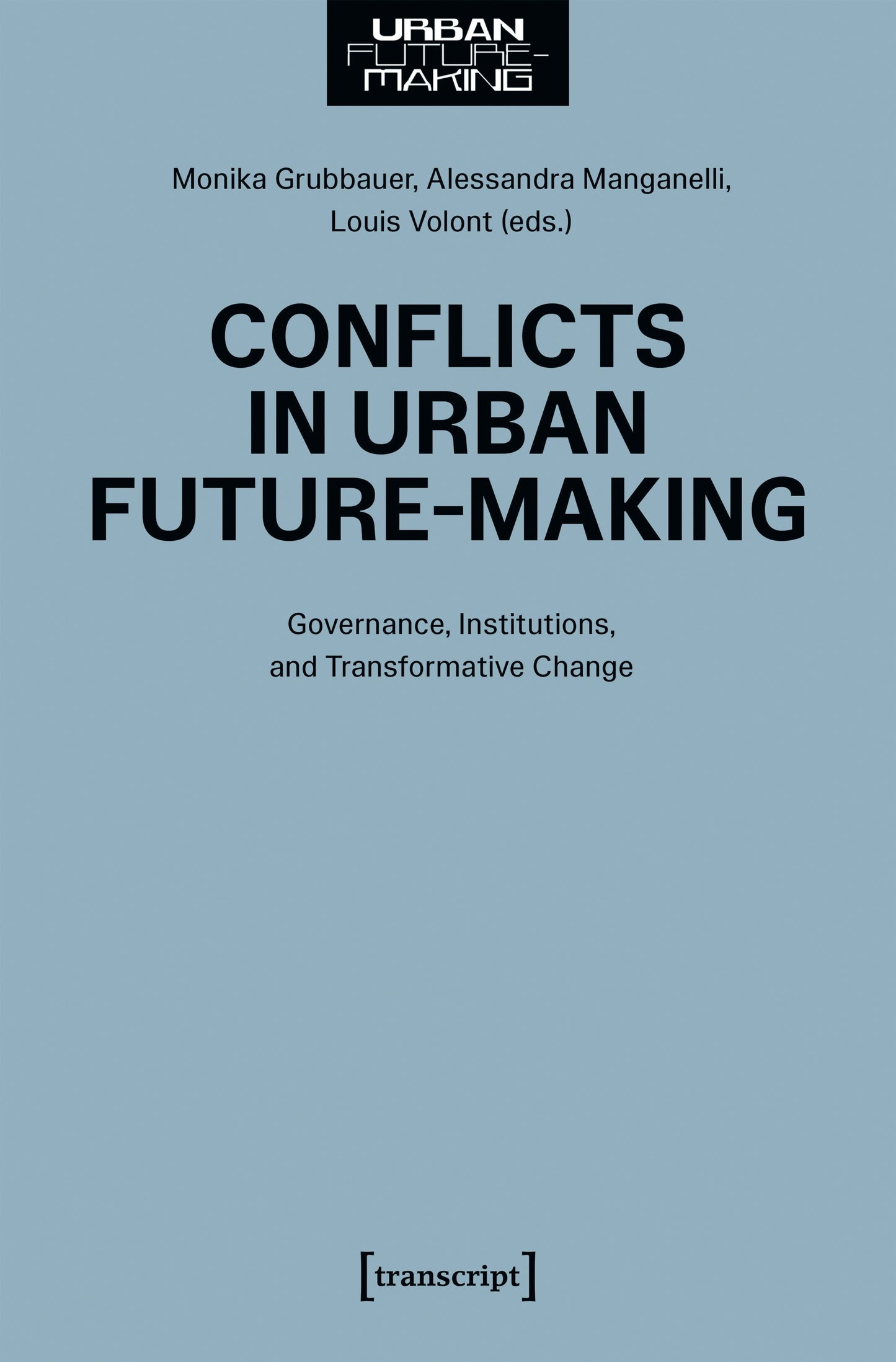 Book cover image for Conflicts in Urban Future-Making ISBN: 9783837674675