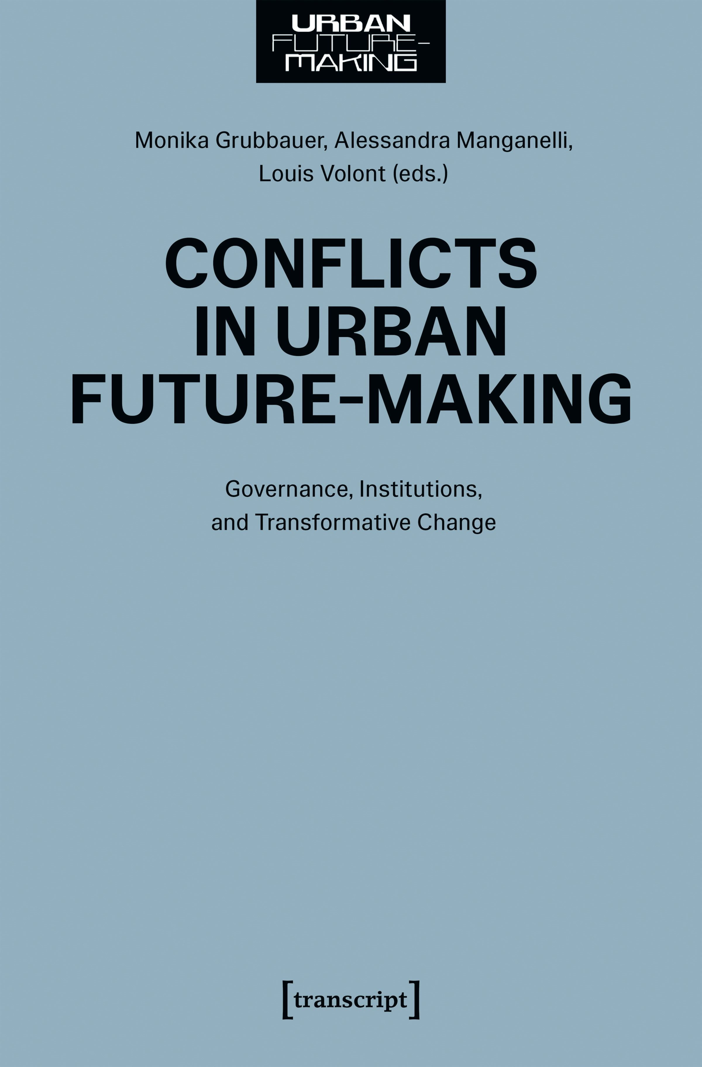 Book cover image for Conflicts in Urban Future-Making ISBN: 9783837674675