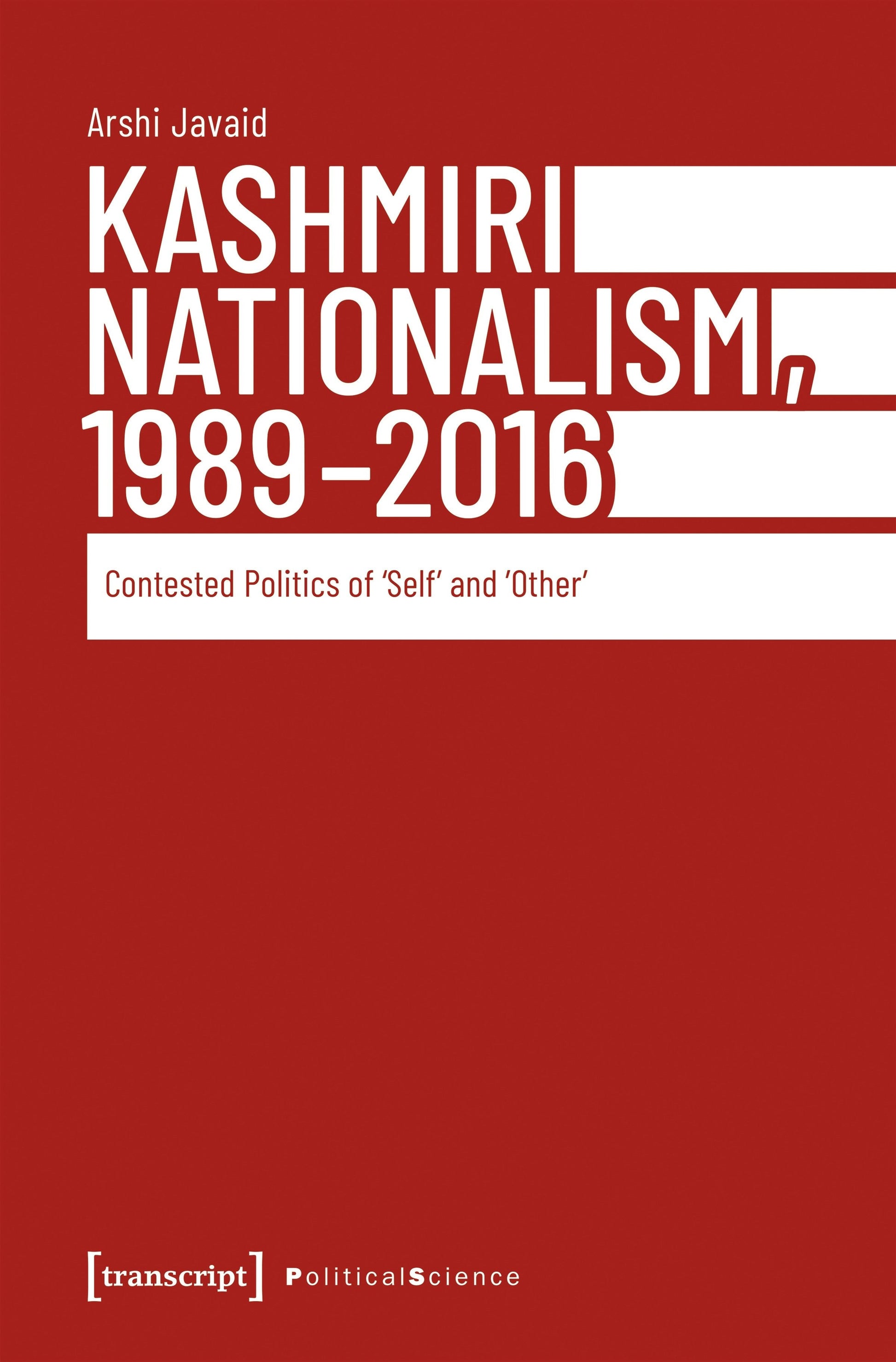 Kashmiri Nationalism, 1989-2016