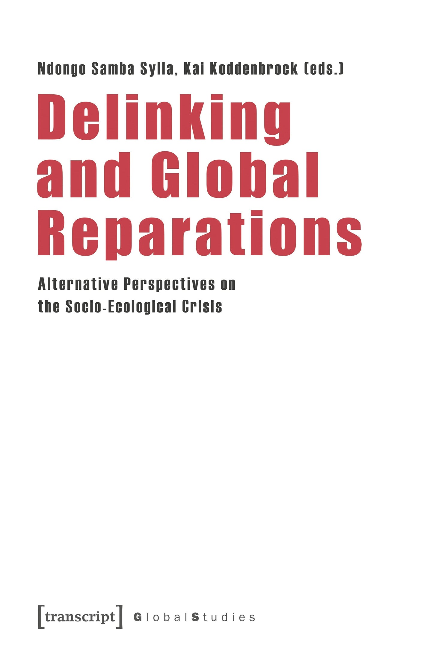 Book cover image for Delinking and Global Reparations ISBN: 9783837676655