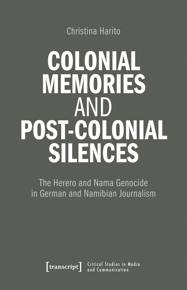 Cover image for Colonial memories, (post-)colonial silences (Working Title), isbn: 9783837678369