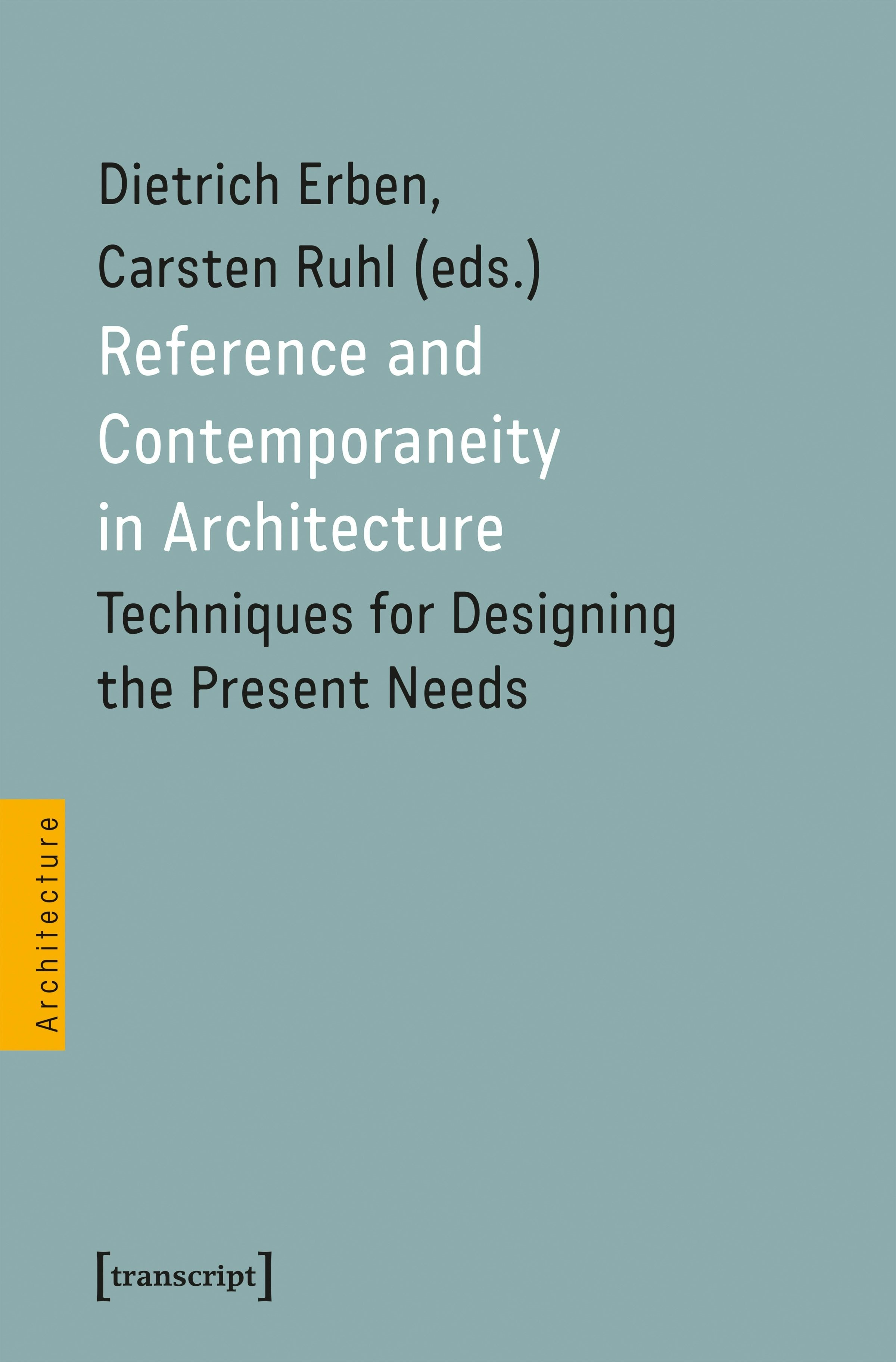 Cover image for Reference and Contemporaneity in Architecture, isbn: 9783837679182