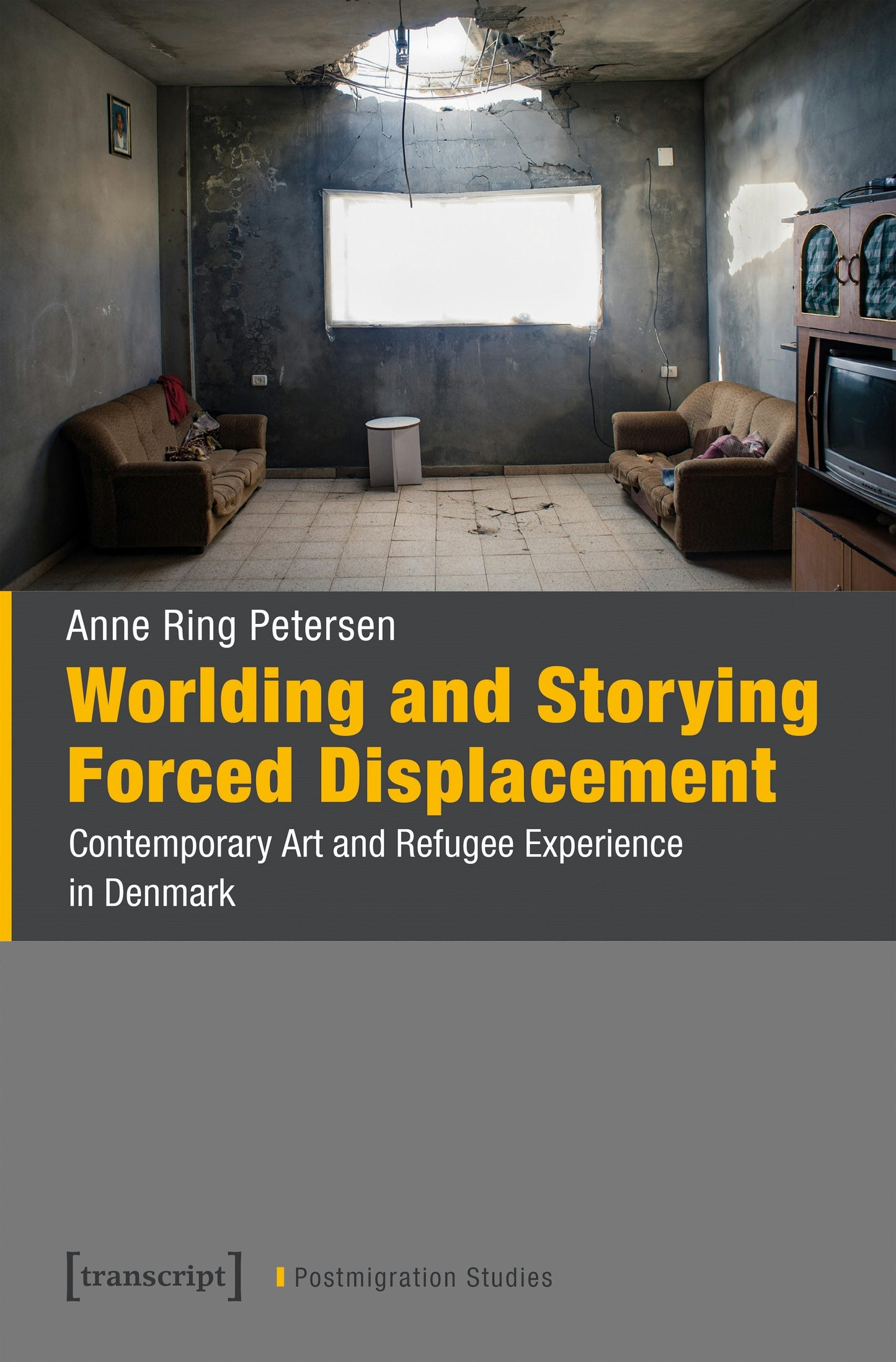 Book cover image for Worlding and Storying Forced Displacement ISBN: 9783837679236