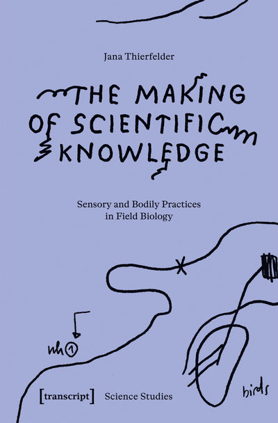 Cover image for The Making of Scientific Knowledge, isbn: 9783837679311