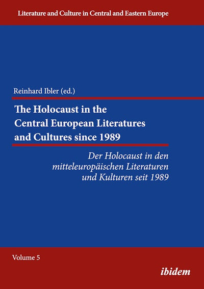 The Holocaust in the Central European Literatures and Cultures since 1989