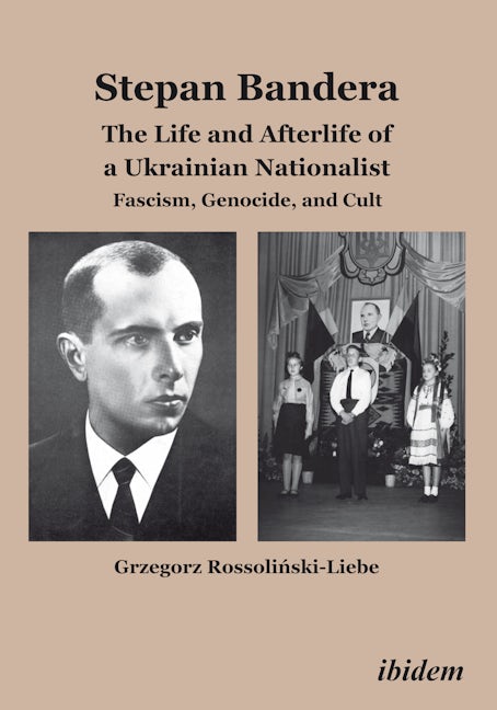 Book cover image for Stepan Bandera: The Life and Afterlife of a Ukrainian Nationalist ISBN: 9783838206844