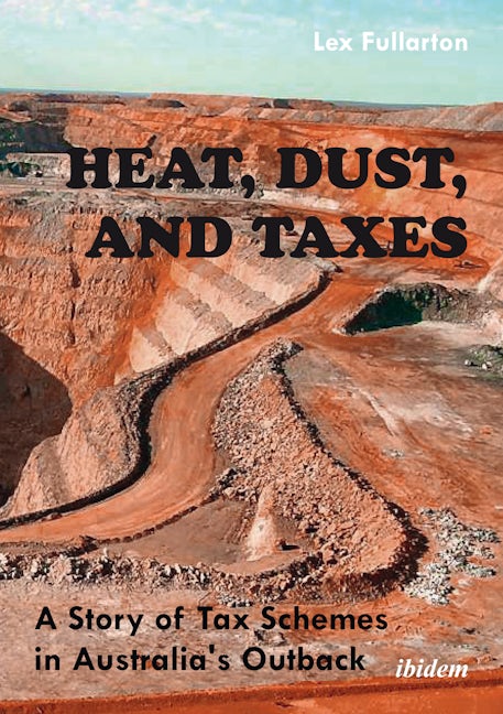 Book cover image for Heat, Dust, and Taxes ISBN: 9783838207155