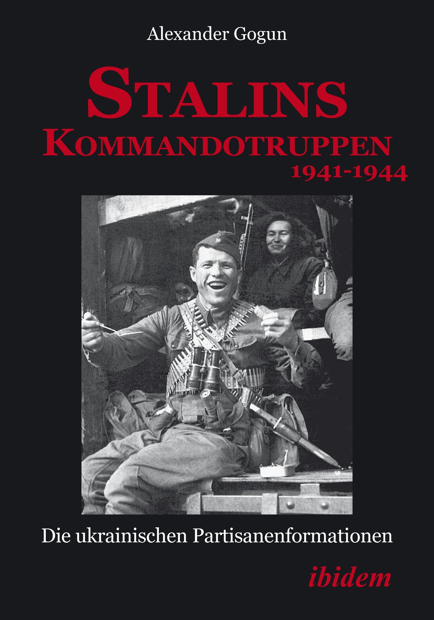 Book cover image for Stalins Kommandotruppen 1941-1944 [German-language Edition] ISBN: 9783838207308