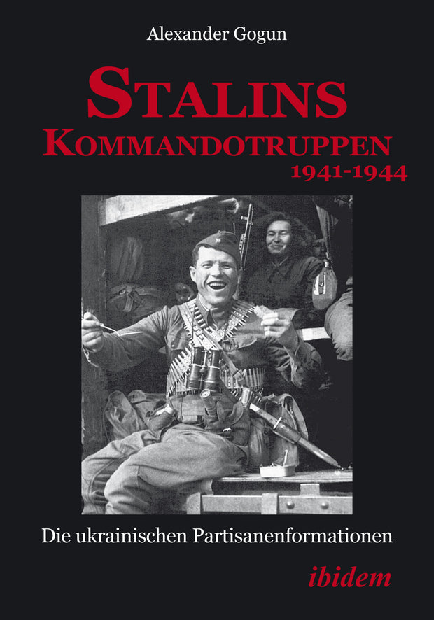 Cover image for Stalins Kommandotruppen 1941-1944 [German-language Edition], isbn: 9783838207308