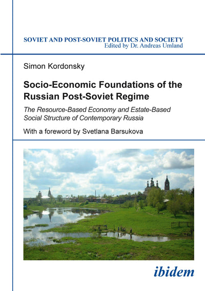 Cover image for Socio-Economic Foundations of the Russian Post-Soviet Regime, isbn: 9783838208756