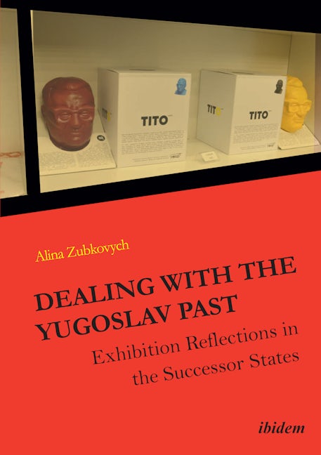 Book cover image for Dealing with the Yugoslav Past ISBN: 9783838209531