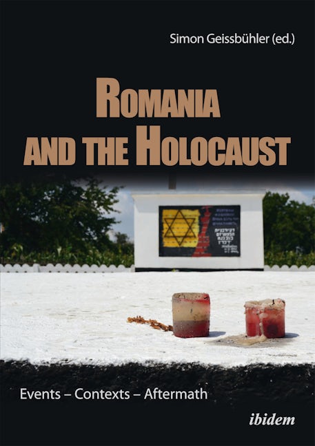Cover image for Romania and the Holocaust, isbn: 9783838209845