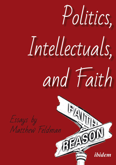 Cover image for Politics, Intellectuals, and Faith, isbn: 9783838209869